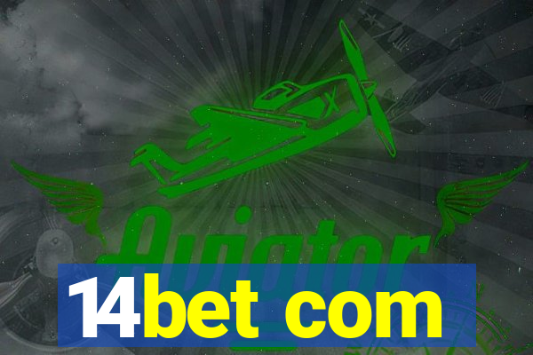 14bet com